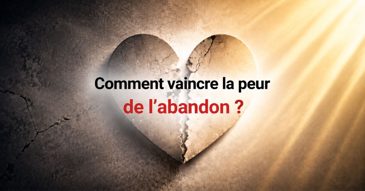 Cœur brisé illustrant comment vaincre la peur de l’abandon