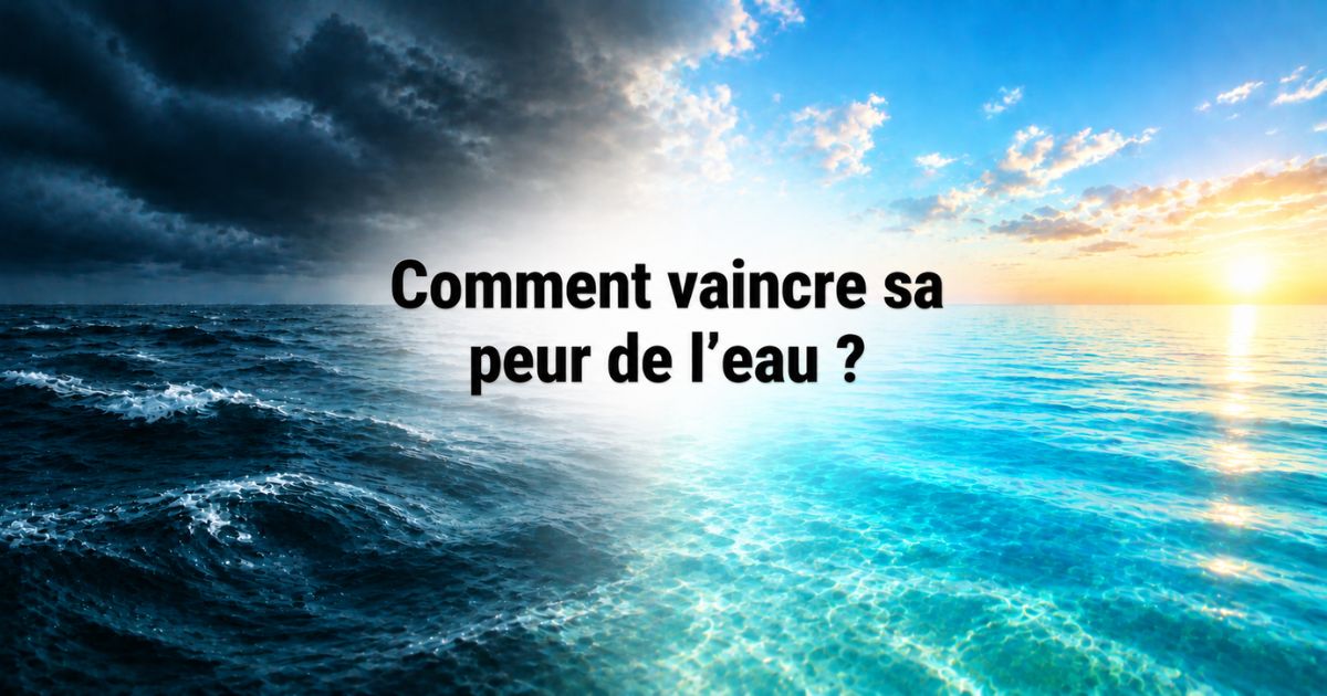 Illustration montrant comment vaincre sa peur de l’eau avec une transition entre une mer sombre et agitée et une eau calme et lumineuse