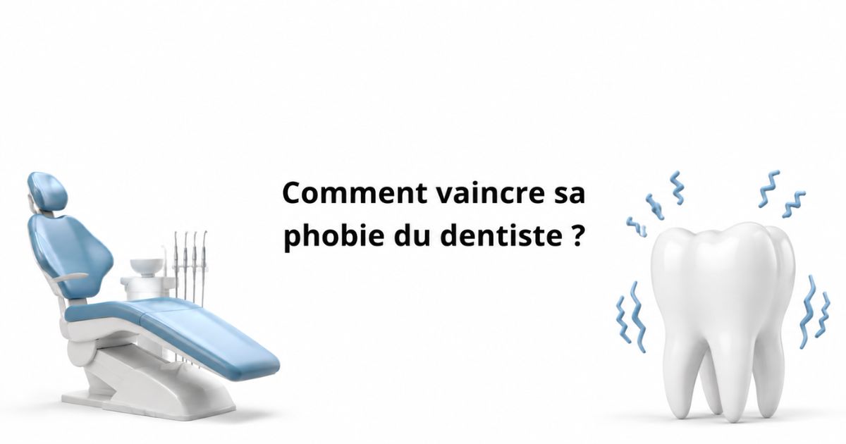 Comment vaincre sa phobie du dentiste et surmonter sa peur des soins dentaires