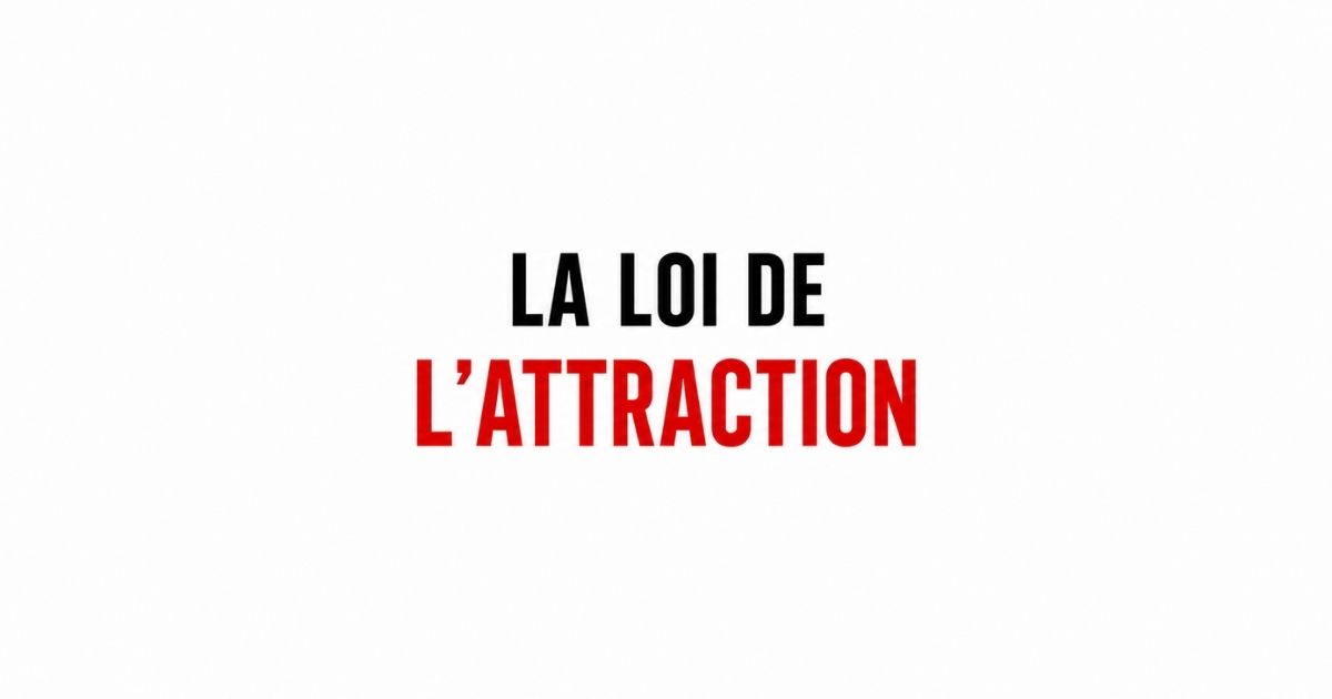 La loi de l’attraction et ses principes