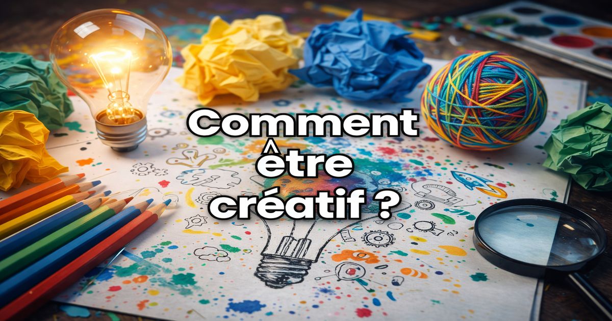 Comment être créatif avec des idées visuelles et artistiques