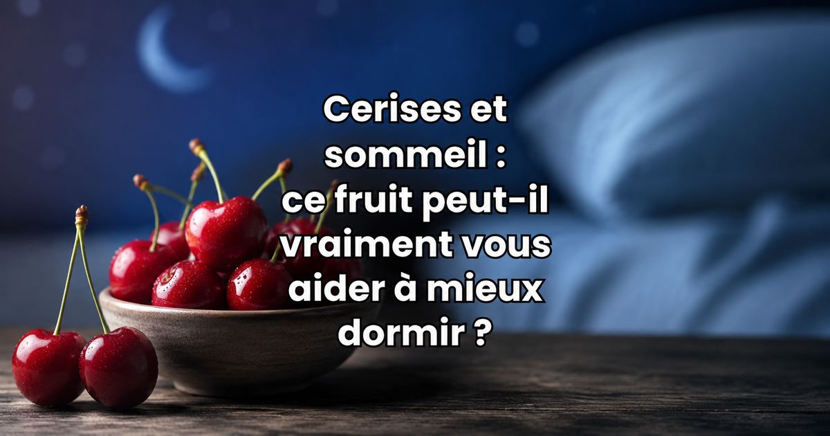 Bol de cerises rouges devant un lit illustrant le lien entre les cerises et le sommeil pour favoriser un meilleur endormissement naturellement.
